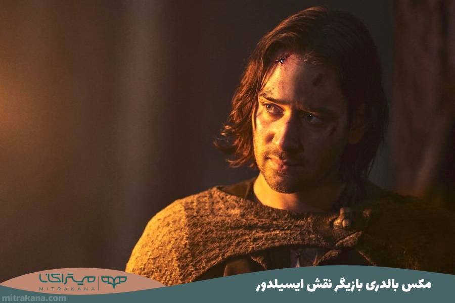 مکس بالدری بازیگر نقش ایسیلدور